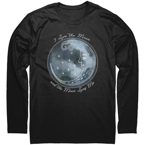 Long Sleeve Shirt - I Love the Moon and the Moon Loves Me Long Sleeved T-Shirt - Unisex 100% Cotton