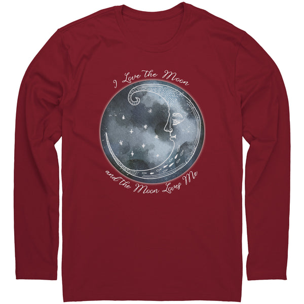 Long Sleeve Shirt - I Love the Moon and the Moon Loves Me Long Sleeved T-Shirt - Unisex 100% Cotton