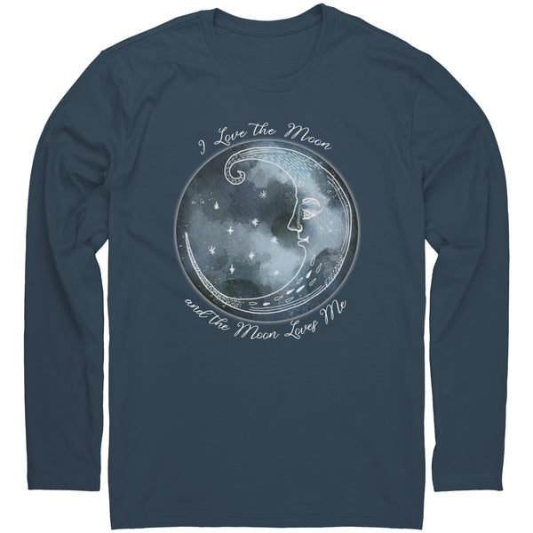 Long Sleeve Shirt - I Love the Moon and the Moon Loves Me Long Sleeved T-Shirt - Unisex 100% Cotton